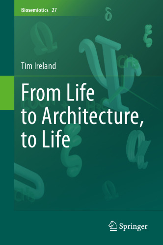 From Life to Architecture, to Life