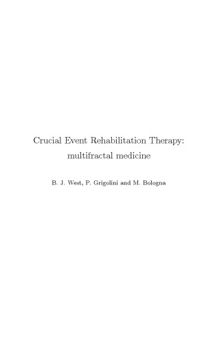Crucial Event Rehabilitation Therapy: Multifractal Medicine