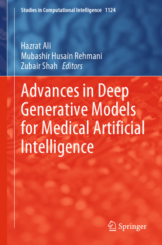 Advances in Deep Generative Models for Medical Artificial Intelligence (Studies in Computational Intelligence, 1124)