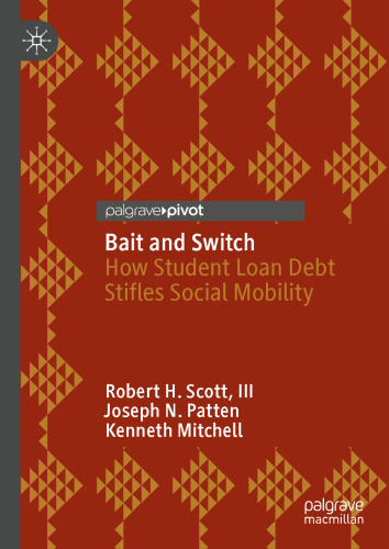 Bait and Switch: How Student Loan Debt Stifles Social Mobility