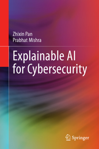 Explainable AI for Cybersecurity