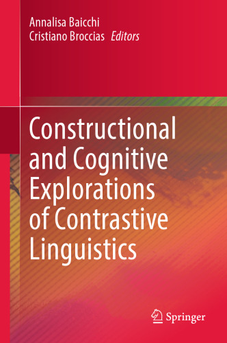 Constructional and Cognitive Explorations of Contrastive Linguistics