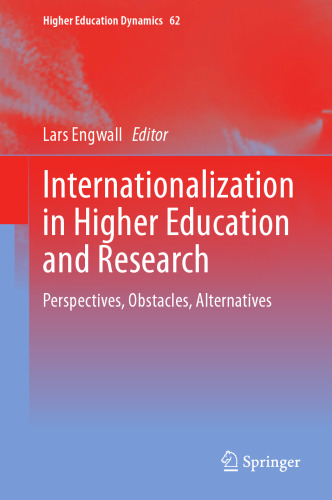 Internationalization in Higher Education and Research: Perspectives, Obstacles, Alternatives (Higher Education Dynamics, 62)
