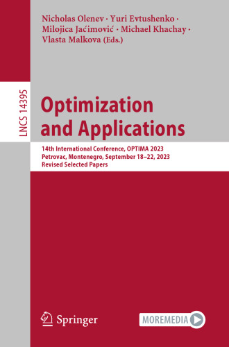Optimization and Applications: 14th International Conference, OPTIMA 2023, Petrovac, Montenegro, September 18–22, 2023, Revised Selected Papers (Lecture Notes in Computer Science)