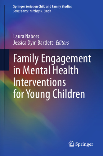 Family Engagement in Mental Health Interventions for Young Children (Springer Series on Child and Family Studies)