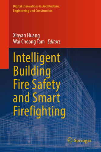 Intelligent Building Fire Safety and Smart Firefighting