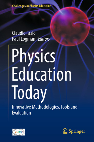 Physics Education Today: Innovative Methodologies, Tools and Evaluation