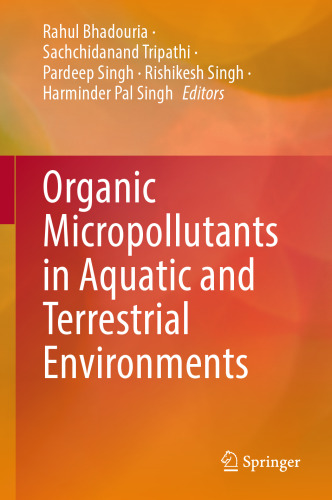 Organic Micropollutants in Aquatic and Terrestrial Environments