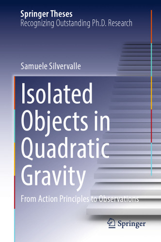Isolated Objects in Quadratic Gravity: From Action Principles to Observations (Springer Theses)