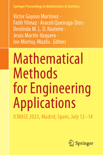 Mathematical Methods for Engineering Applications: ICMASE 2023, Madrid, Spain, July 12–14 (Springer Proceedings in Mathematics & Statistics, 439)