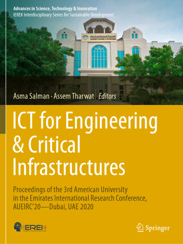 ICT for Engineering & Critical Infrastructures: Proceedings of the 3rd American University in the Emirates International Research Conference, ... in Science, Technology & Innovation)