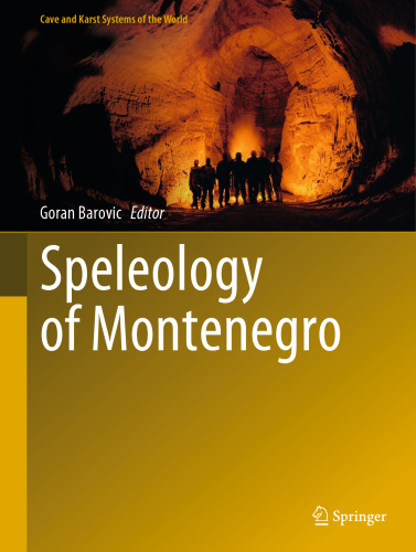 Speleology of Montenegro (Cave and Karst Systems of the World)