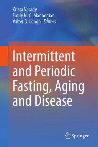 Intermittent and Periodic Fasting, Aging and Disease