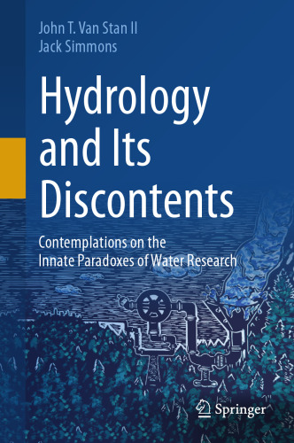 Hydrology and Its Discontents: Contemplations on the Innate Paradoxes of Water Research
