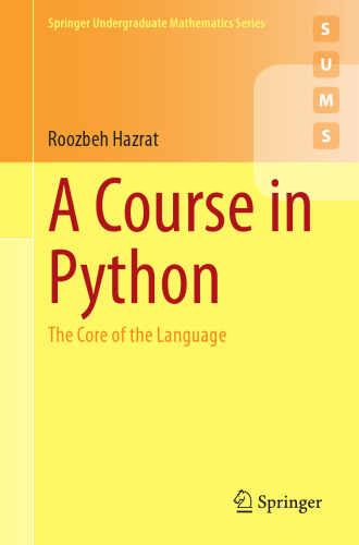 A Course in Python: The Core of the Language