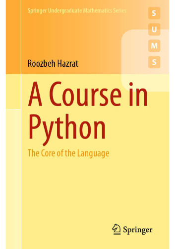 A Course in Python: The Core of the Language
