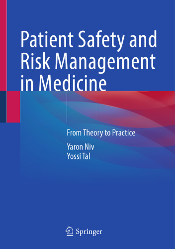 Patient Safety and Risk Management in Medicine: From Theory to Practice