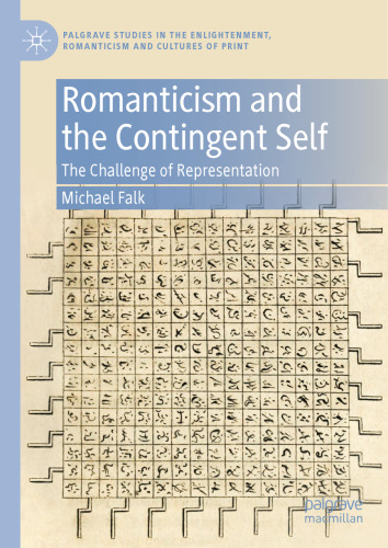 Romanticism and the Contingent Self: The Challenge of Representation