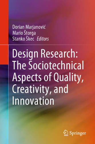 Design Research: The Sociotechnical Aspects of Quality, Creativity, and Innovation