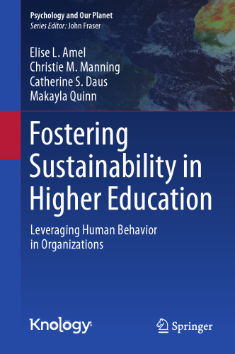 Fostering Sustainability in Higher Education: Leveraging Human Behavior in Organizations (Psychology and Our Planet)
