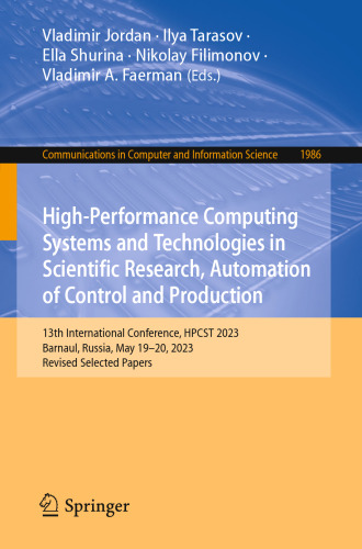 High-Performance Computing Systems and Technologies in Scientific Research, Automation of Control and Production (Communications in Computer and Information Science)