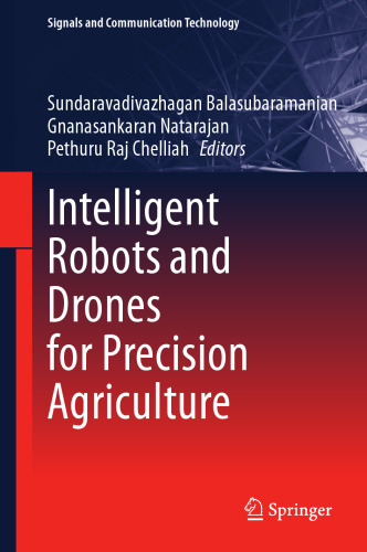 Intelligent Robots and Drones for Precision Agriculture (Signals and Communication Technology)