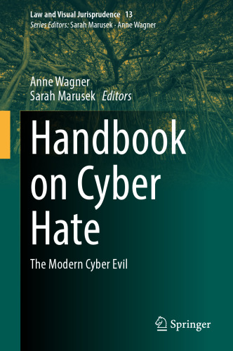 Handbook on Cyber Hate: The Modern Cyber Evil