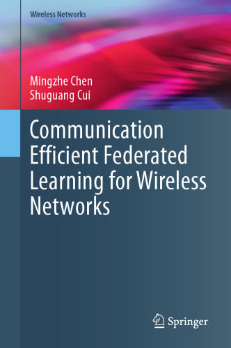 Communication Efficient Federated Learning for Wireless Networks