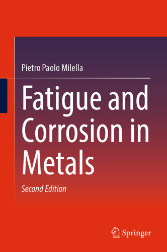 Fatigue and Corrosion in Metals