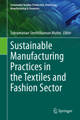 Sustainable Manufacturing Practices in the Textiles and Fashion Sector