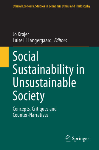 Social Sustainability in Unsustainable Society: Concepts, Critiques and Counter-Narratives