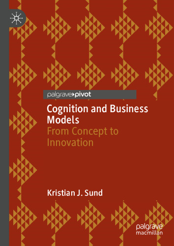 Cognition and Business Models: From Concept to Innovation