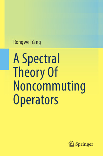 A Spectral Theory Of Noncommuting Operators