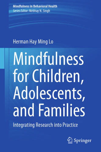 Mindfulness for Children, Adolescents, and Families: Integrating Research into Practice