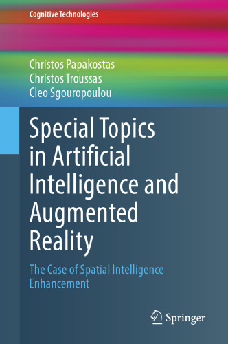 Special Topics in Artificial Intelligence and Augmented Reality: The Case of Spatial Intelligence Enhancement
