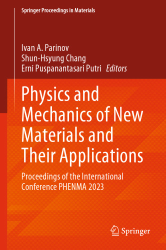 Physics and Mechanics of New Materials and Their Applications: Proceedings of the International Conference PHENMA 2023 (Springer Proceedings in Materials, 41)