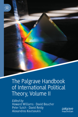 The Palgrave Handbook of International Political Theory: Volume II