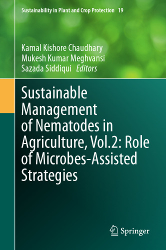 Sustainable Management of Nematodes in Agriculture, Vol.2: Role of Microbes-Assisted Strategies (Sustainability in Plant and Crop Protection, 19)