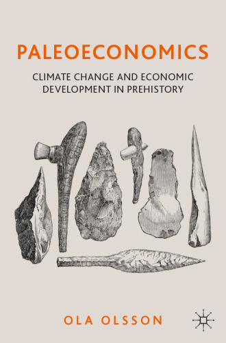 Paleoeconomics: Climate Change and Economic Development in Prehistory