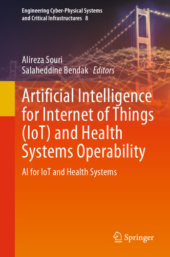 Artificial Intelligence for Internet of Things (IoT) and Health Systems Operability: AI for IoT and Health Systems