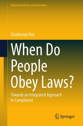 When Do People Obey Laws?: Towards An Integrated Approach To Compliance