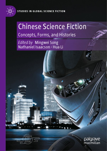 Chinese Science Fiction: Concepts, Forms, and Histories