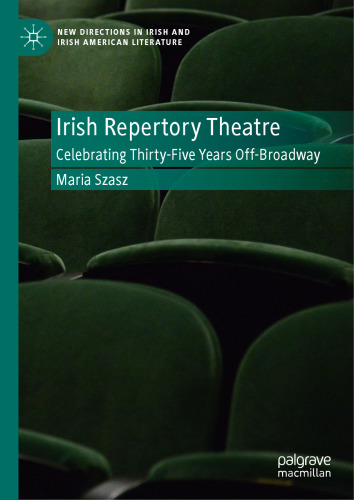 The Irish Repertory Theatre: Celebrating Thirty-Five Years Off-Broadway