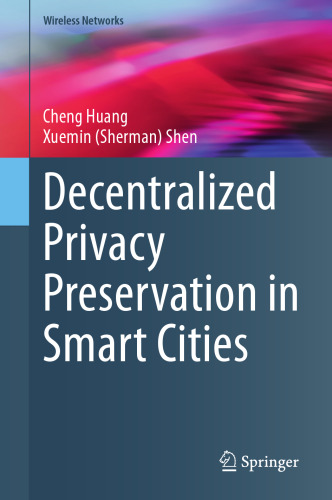 Decentralized Privacy Preservation in Smart Cities (Wireless Networks)