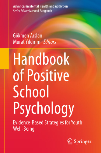 Handbook of Positive School Psychology: Evidence-Based Strategies for Youth Well-Being