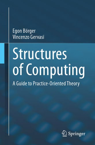 Structures of Computing: A Guide to Practice-Oriented Theory