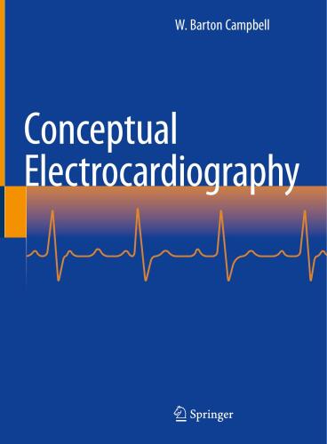 Conceptual Electrocardiography (Oct 4, 2024)_(3031549031)_(Springer).rar