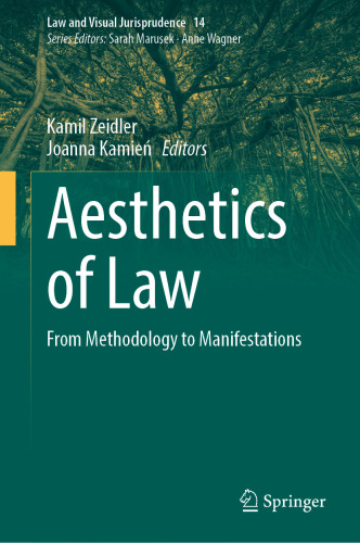 Aesthetics of Law: From Methodology to Manifestations