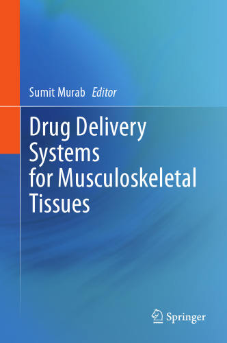 Drug Delivery Systems for Musculoskeletal Tissues