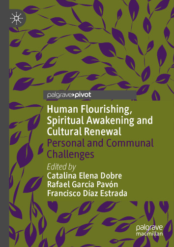 Human Flourishing, Spiritual Awakening and Cultural Renewal: Personal and Communal Challenges
